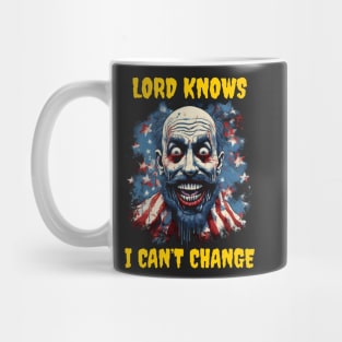 Lord knows I can’t change Mug